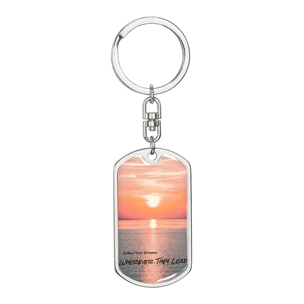 Follow Your Dreams Keychain