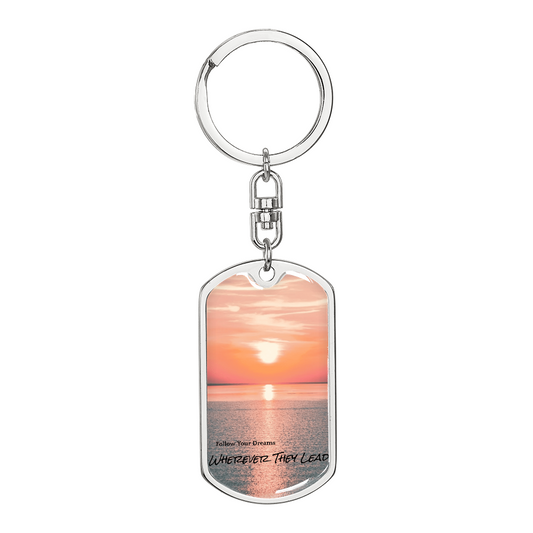 Follow Your Dreams Keychain
