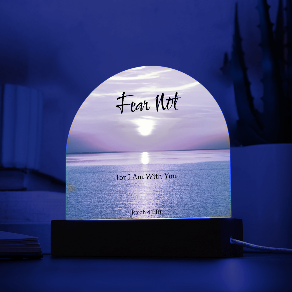 Fear Not Acrylic Plaque