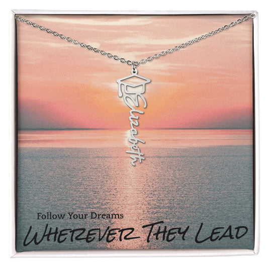 Follow Your Dreams Graduation Necklace